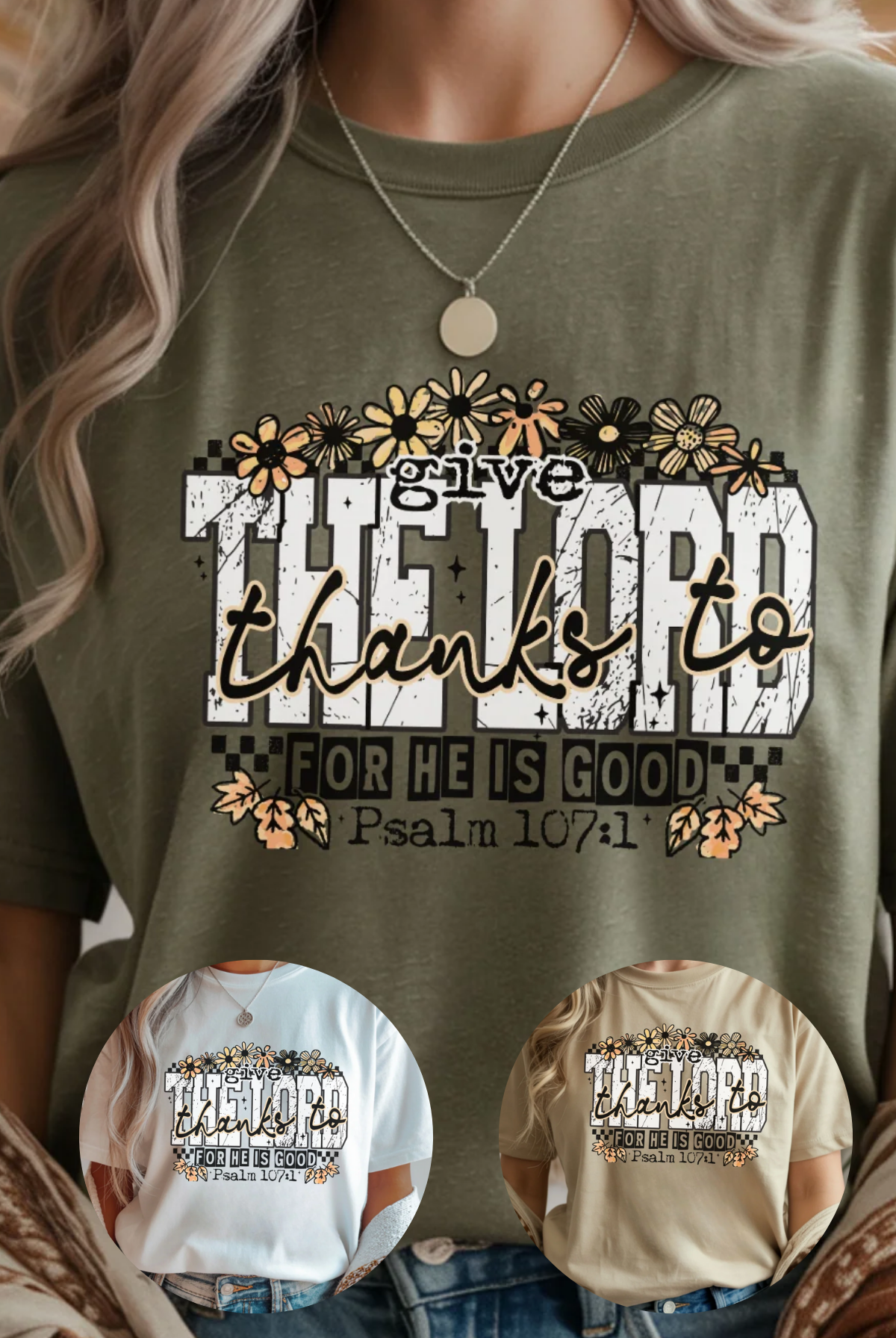 Green t-shirt with 'Give thanks to the Lord' text and floral designs, displayed on a person.