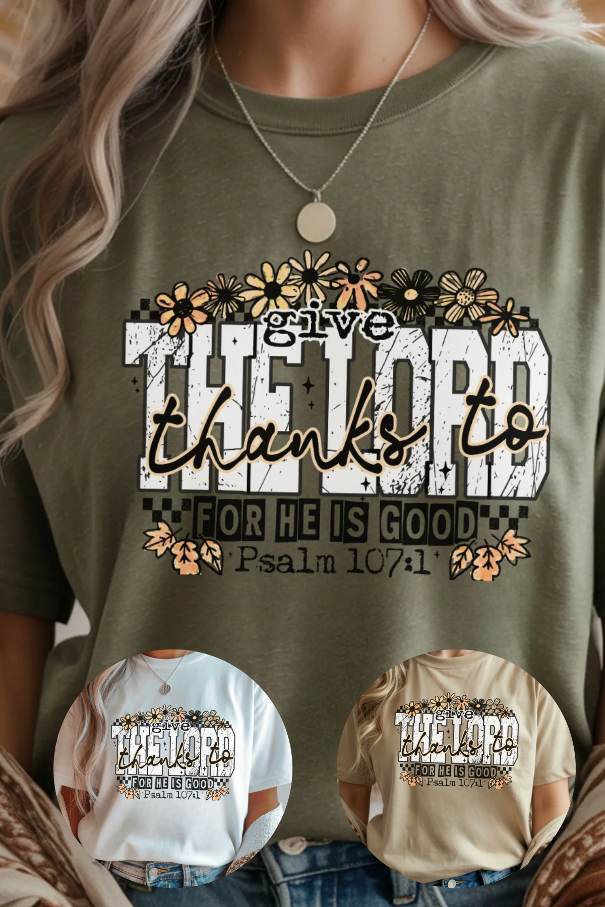 Green t-shirt with 'Give thanks to the Lord' text and floral designs, displayed on a person.