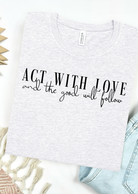 The Good Will Follow Bella Canvas T-Shirt