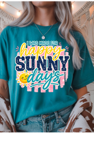 Person wearing a teal t-shirt with 'happy sunny days' text and sun graphic.